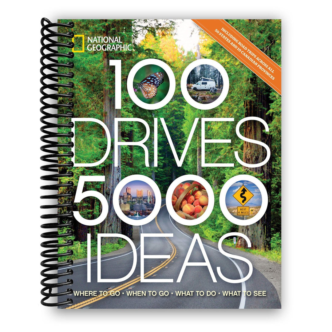 100 Drives, 5,000 Ideas: Where to Go, When to Go, What to Do, What to See Spiral Bound