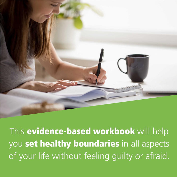 The Better Boundaries Workbook: A CBT-Based Program to Help You Set Limits, Express Your Needs, and Create Healthy Relationships Spiral Bound