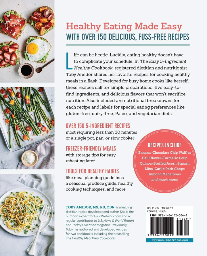 The Easy 5-Ingredient Healthy Cookbook: Simple Recipes to Make Healthy Eating Delicious Spiral Bound