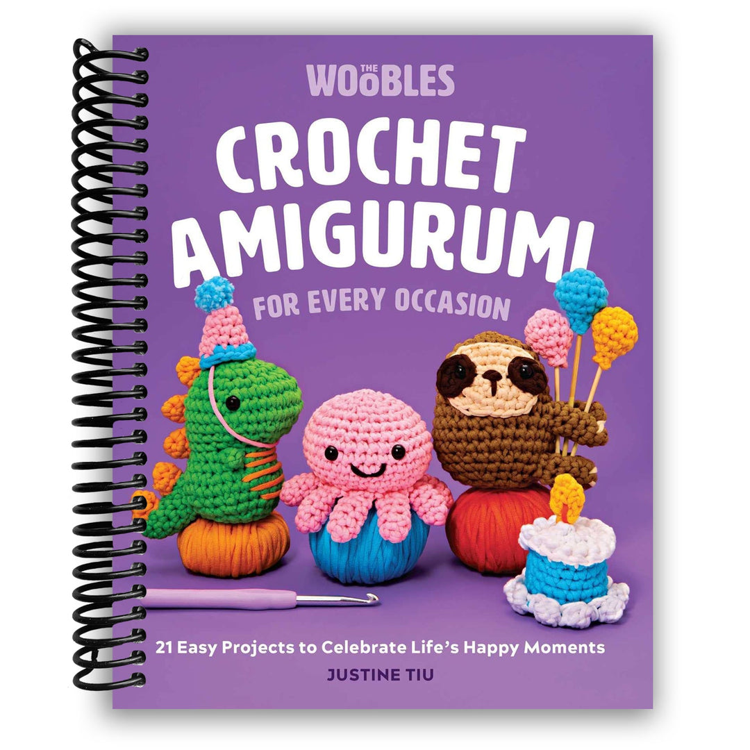 Crochet Amigurumi for Every Occasion: 21 Easy Projects to Celebrate Life's Happy Moments Spiral Bound