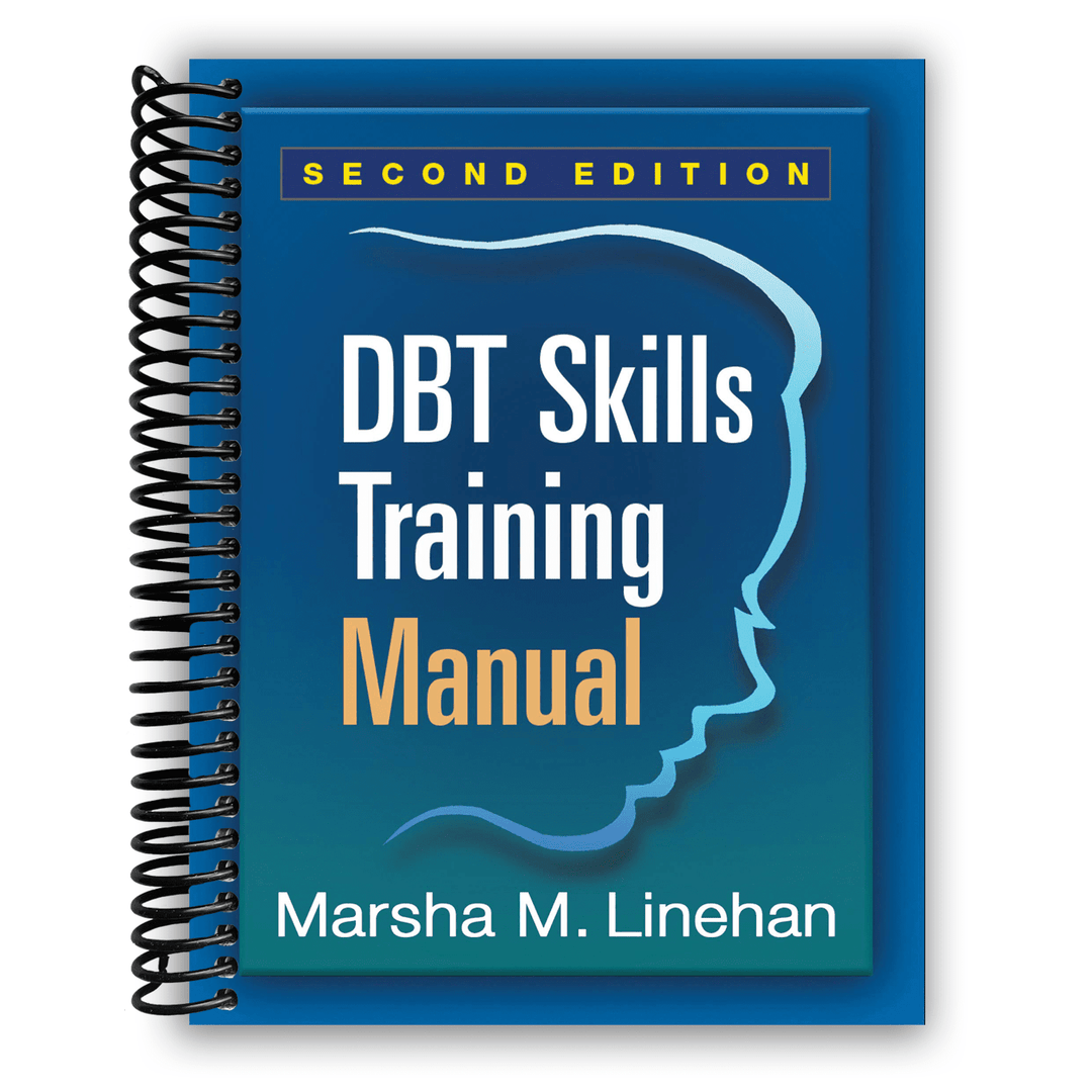 DBT Skills Training Manual, Second Edition Spiral Bound