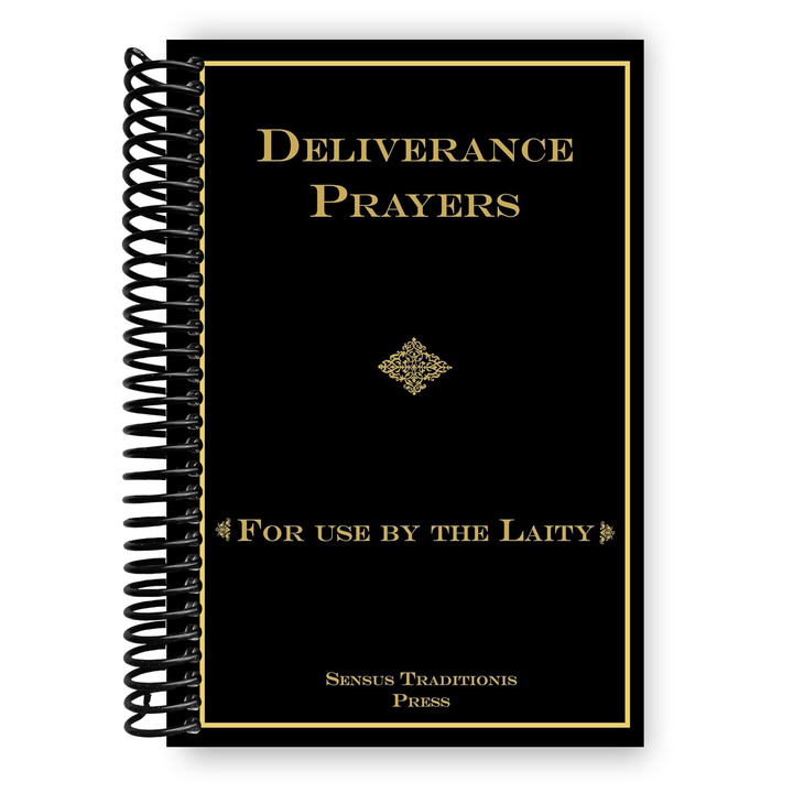 Deliverance Prayers: For Use by the Laity Spiral Bound