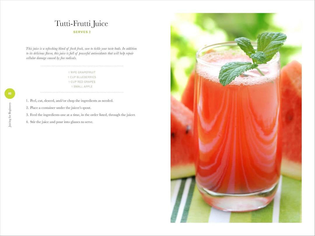 Juicing for Beginners: The Essential Guide to Juicing Recipes and Juicing for Weight Loss Spiral Bound