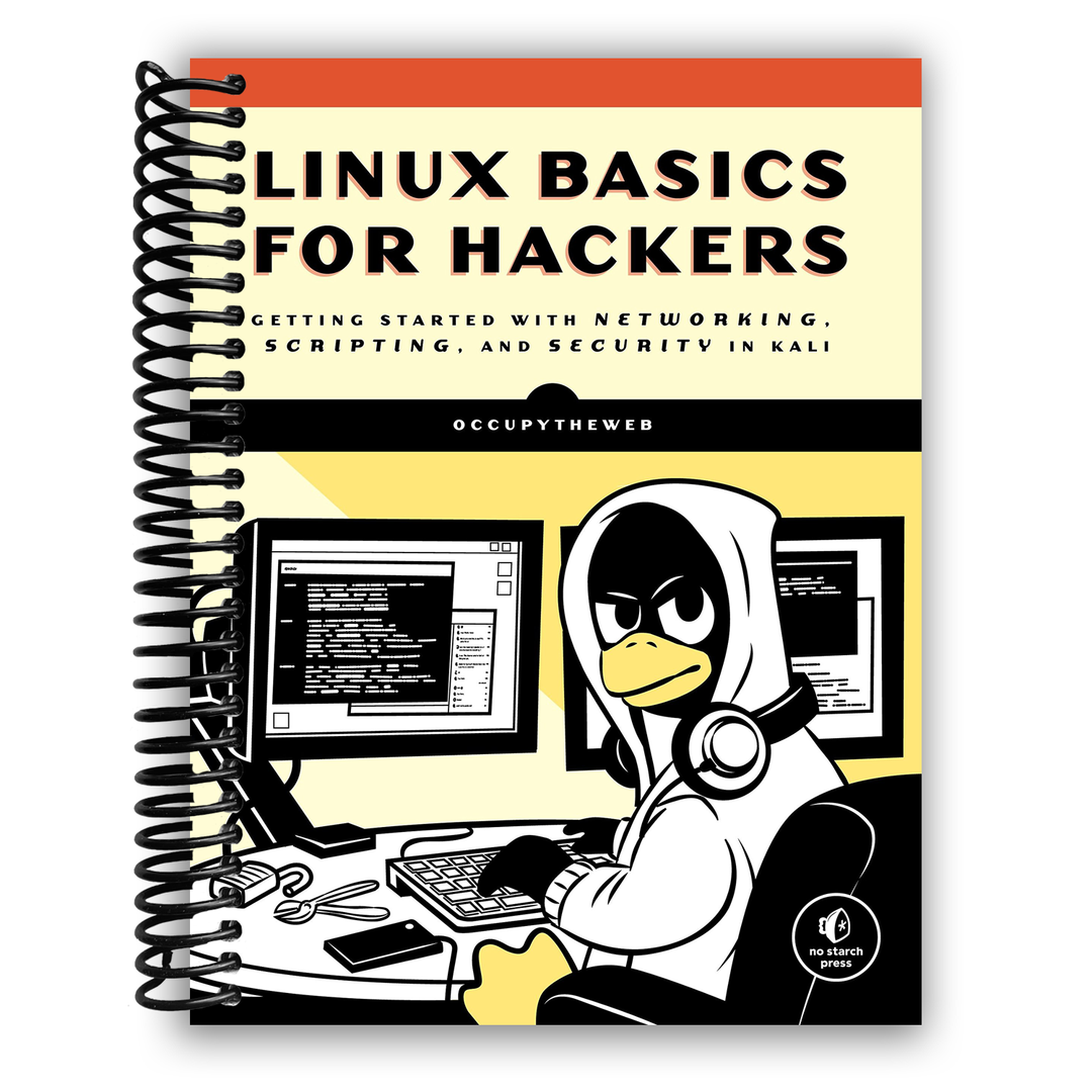 Linux Basics for Hackers: Getting Started with Networking, Scripting, and Security in Kali Spiral Bound