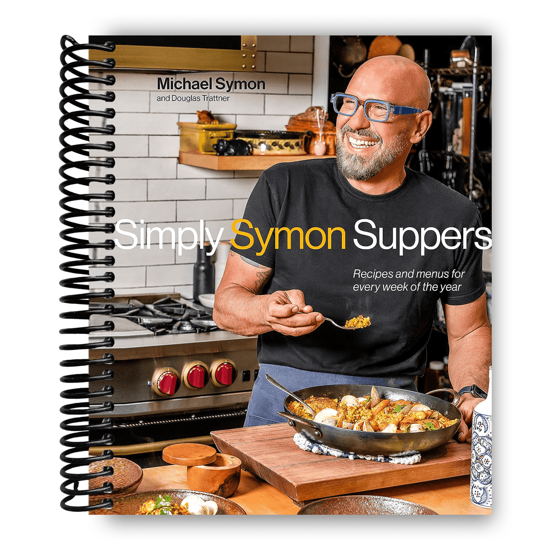 Simply Symon Suppers: Recipes and Menus for Every Week of the Year Spiral Bound