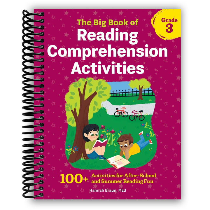 The Big Book of Reading Comprehension Activities, Grade 3: 100+ Activities for After-School and Summer Reading Fun Spiral Bound