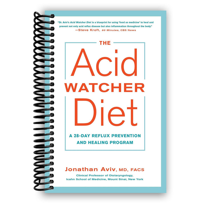 The Acid Watcher Diet: A 28-Day Reflux Prevention and Healing Program Spiral Bound