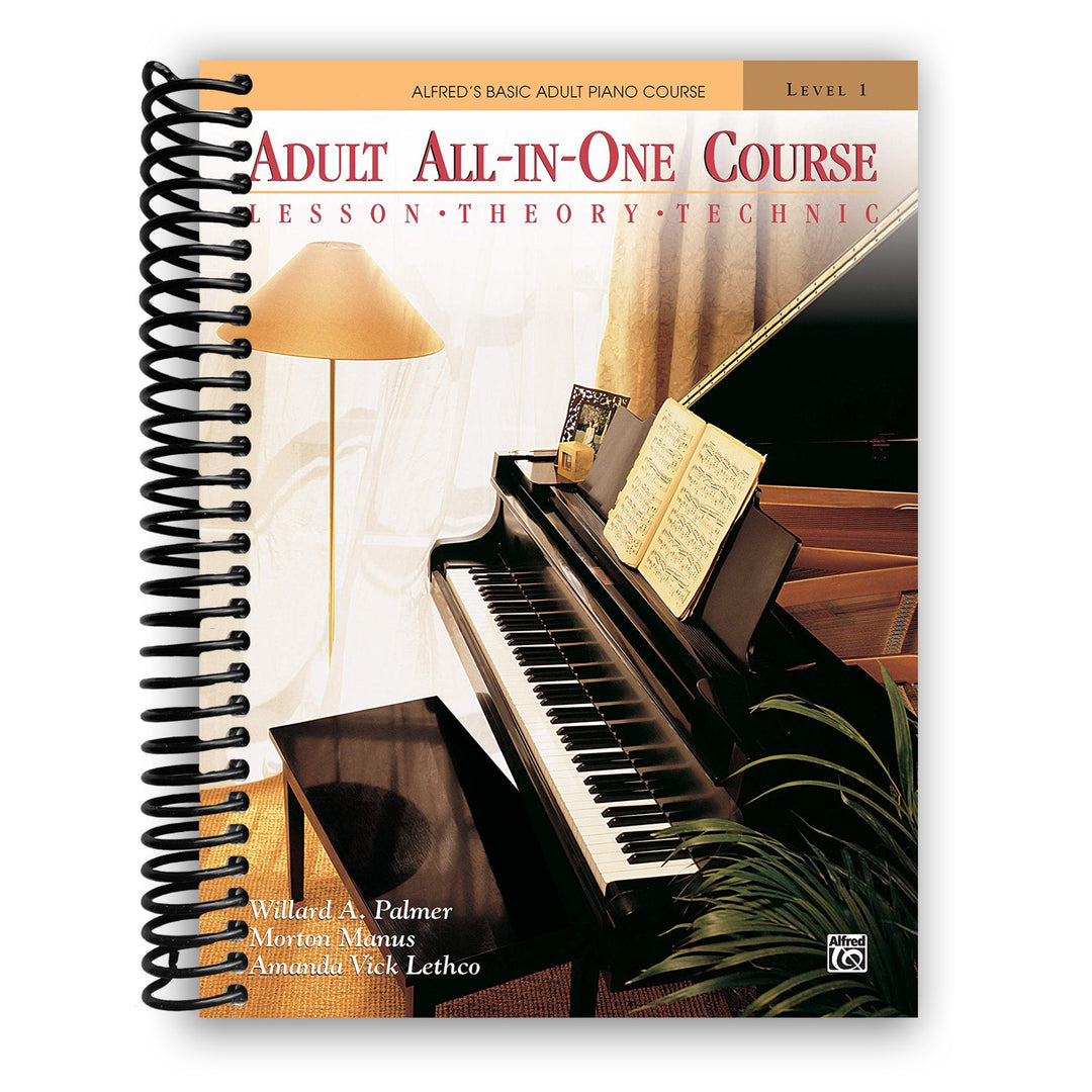 Alfred's Basic Adult All-In-One Piano Course : Lesson, Theory, Technic Spiral Bound