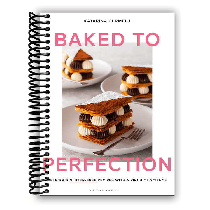 Baked to Perfection: Delicious gluten-free recipes with a pinch of science Spiral Bound