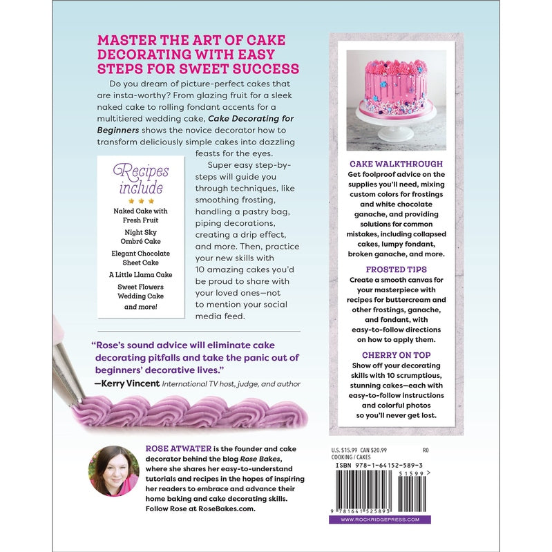 Cake Decorating for Beginners: A Step-by-Step Guide to Decorating Like a Pro Spiral Bound