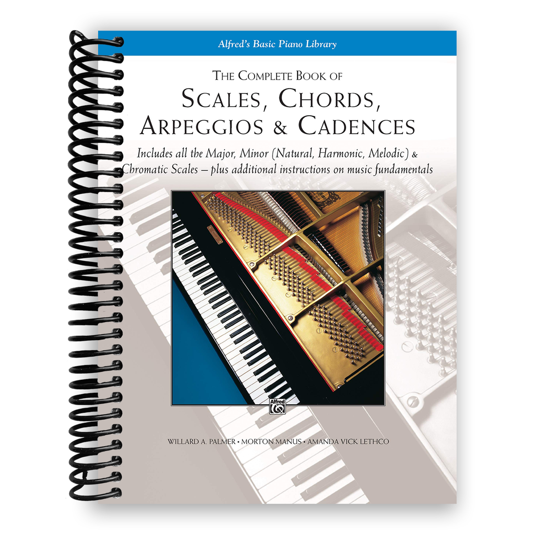 The Complete Book of Scales, Chords, Arpeggios & Cadences Spiral Bound
