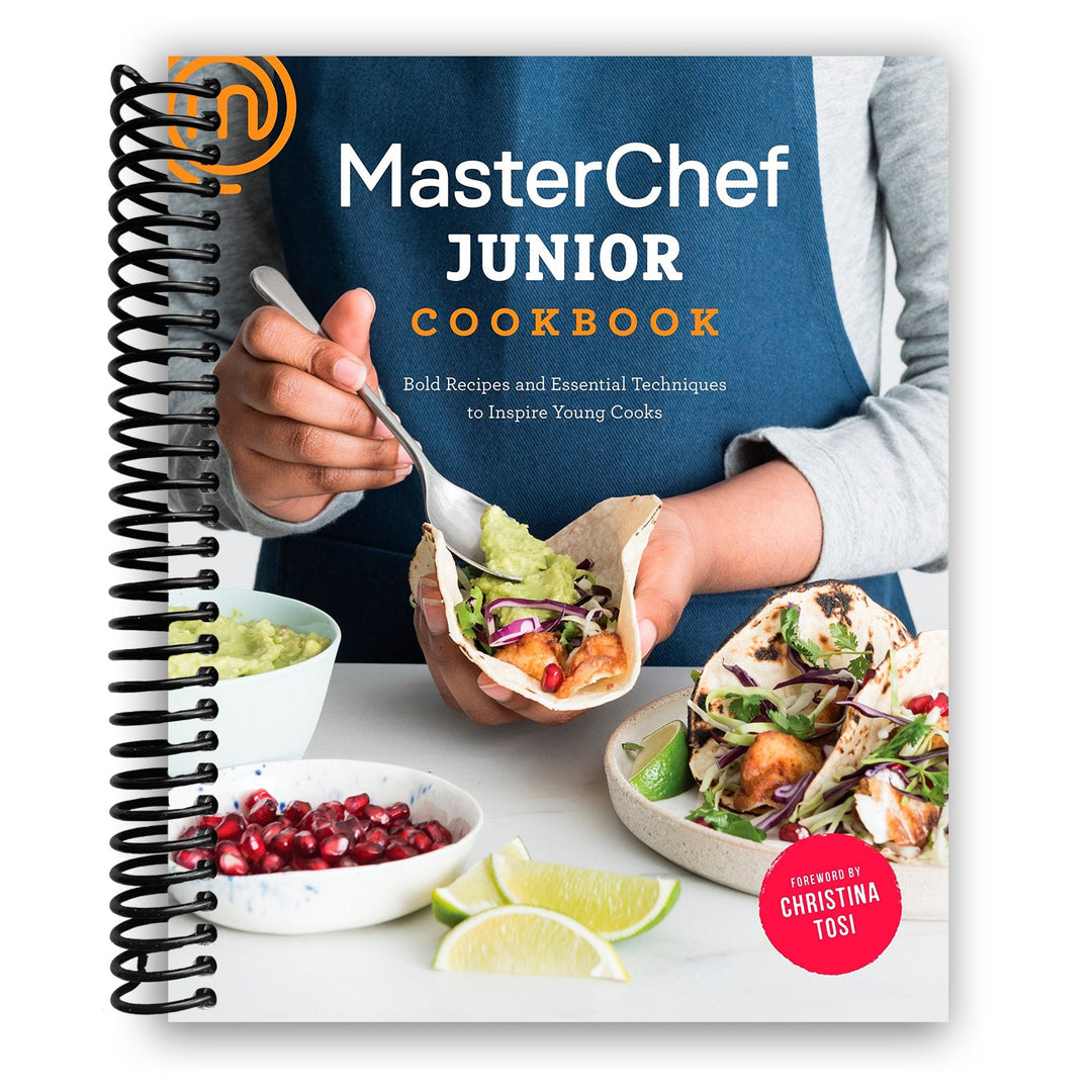 MasterChef Junior Cookbook: Bold Recipes and Essential Techniques to Inspire Young Cooks Spiral Bound