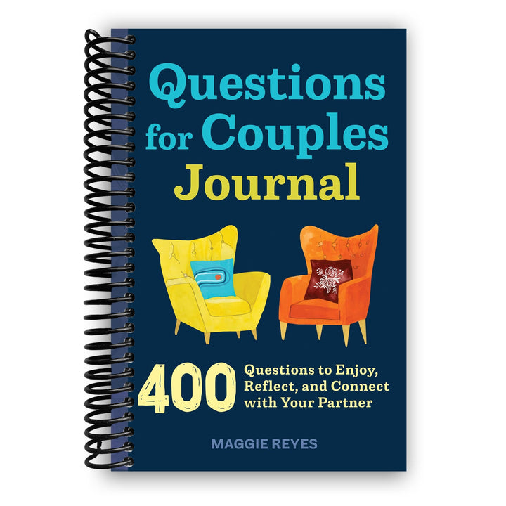 Questions for Couples Journal: 400 Questions to Enjoy, Reflect, and Connect with Your Partner Spiral Bound